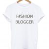 F#shion Blogger T-shirt