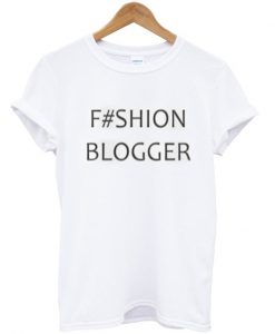 F#shion Blogger T-shirt