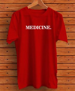 Medicine T-shirt