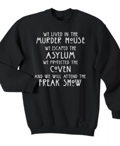 Murder House Normal People Scare Me Sweatshirt