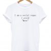 I am a social vegan T-shirt