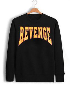 Drake Revenge Unisex Sweatshirt