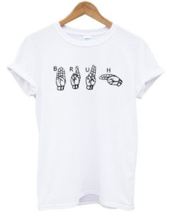 BRUH Hand Sign T-shirt