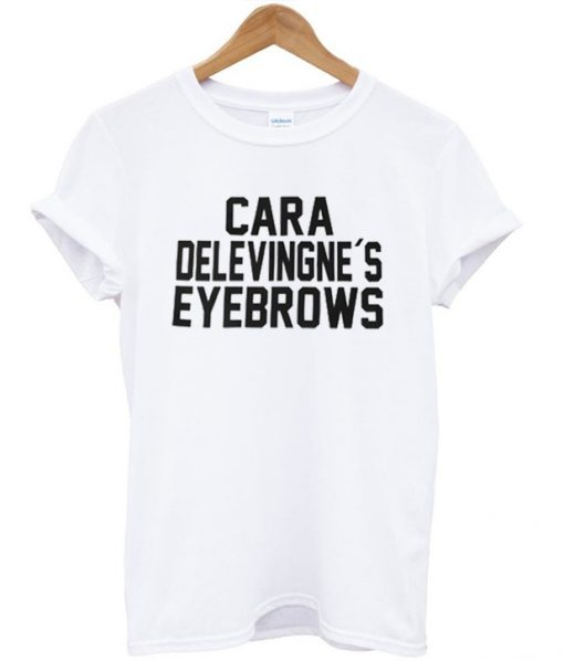 Cara Delevingne's Eyebrows Unisex T-shirt