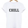 Chill T-shirt