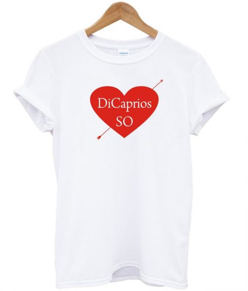 Dicaprios SO Love T-shirt