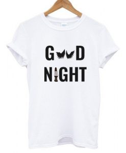 Good Night T-shirt
