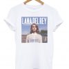 Born To Die Lana Del Rey Unisex T-shirt - White