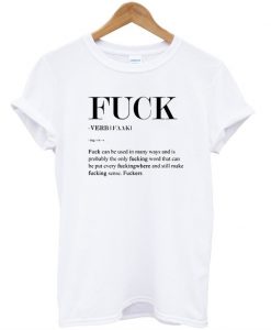 Fuck Meaning Quote T-shirt