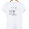 Google Search White Women Are T-shirt