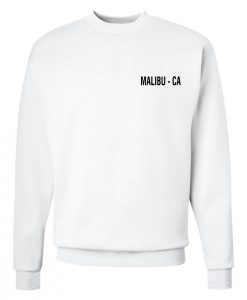 Malibu - Ca Sweatshirt