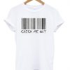 Check Me Out T-shirt