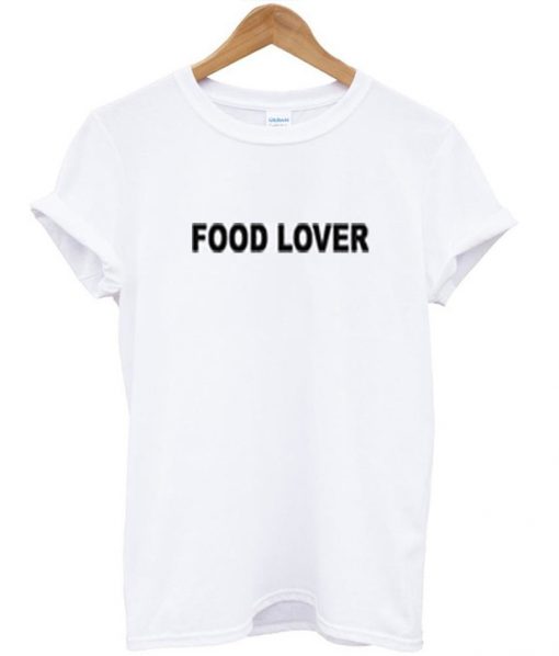 Food Lover T-shirt