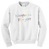 Happiness Project Sweatshirt
