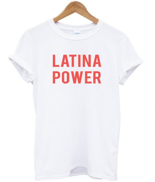 Latina Power T-shirt