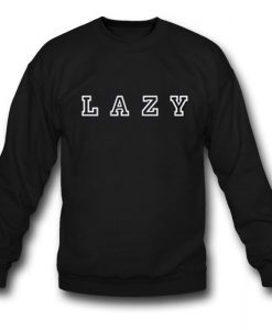 Lazy Sweatshirt