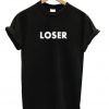 Loser T-shirt Unisex
