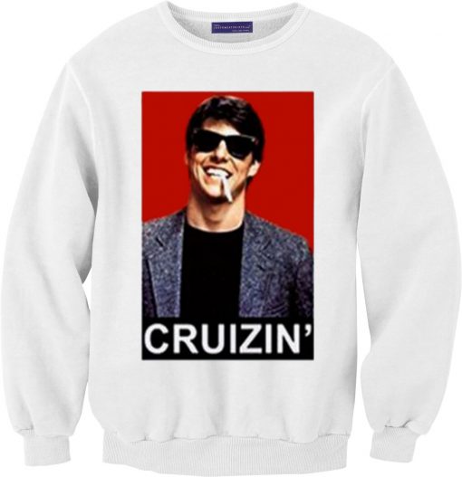 Tom Cruise Cruizin Sweatshirt