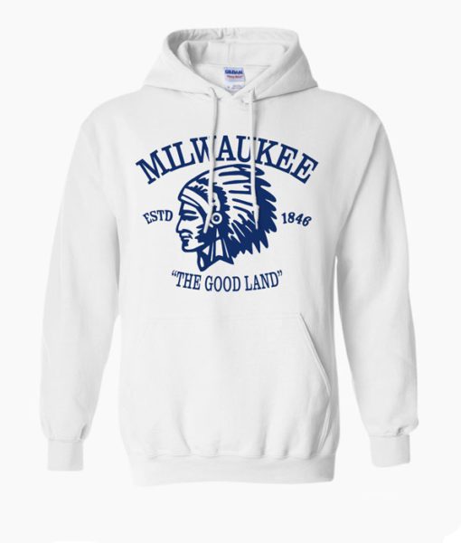 Milwaukee The Good Land Hoodie