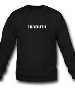 Ex-Youth Sweatshirt