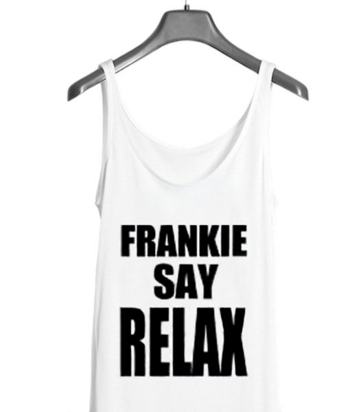 Frankie Say Relax Tank top