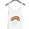 Be Cool Be Kind Rainbow Tank top