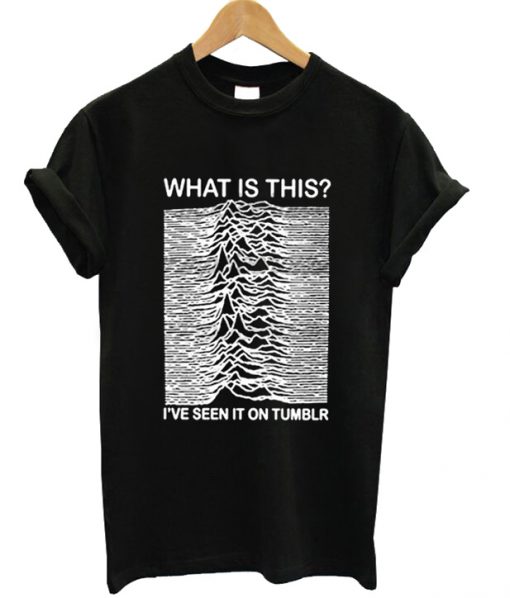 Joy Division I've Seen It On Tumblr T-shirt