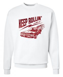 Keep Rollin Sweatshirt