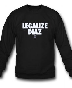 Legalize Diaz Sweatshirt