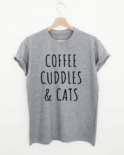 Coffee Cuddles And Cats T-shirt