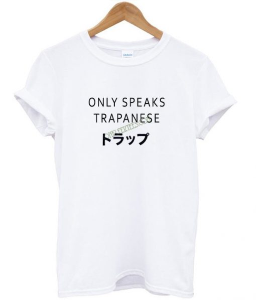 Only Speaks Trapanese T-shirt