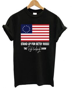 Stand Up For Betsy Ross T-shirt Unisex