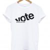 Vote Declare Yourself T-shirt