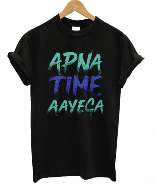 Apna Time Aayega Turquoise Blue T-shirt