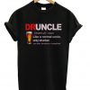 Druncle Like A Normal Uncle Only Drunker T-shirt