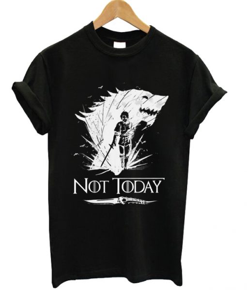 Game Of Thrones Not Today Arya T-shirt