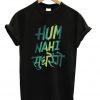 Hum Nahi Sudhrenge T-shirt