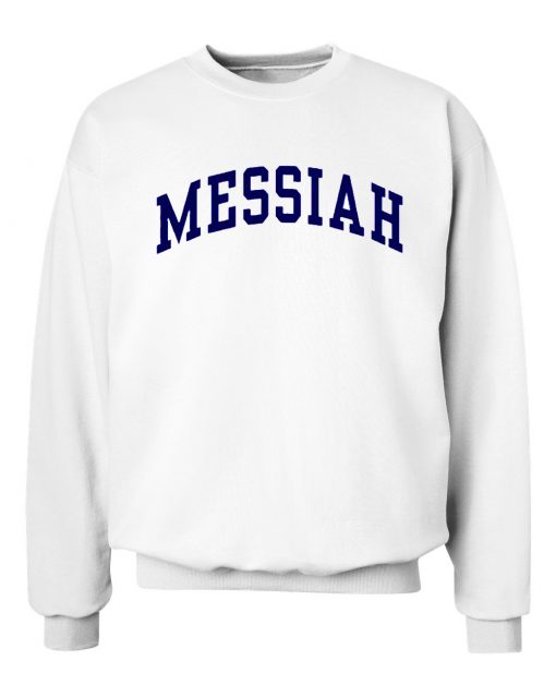 Messiah Sweatshirt