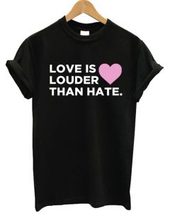 Love Is Louder Than Bullying T-shirt Unisex