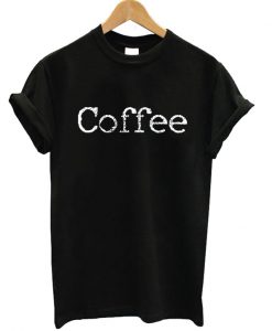 Coffee Letter T-shirt