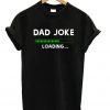 Dad Joke Green Bar T-shirt