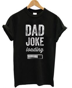 Dad Joke Loading Grunge T-shirt