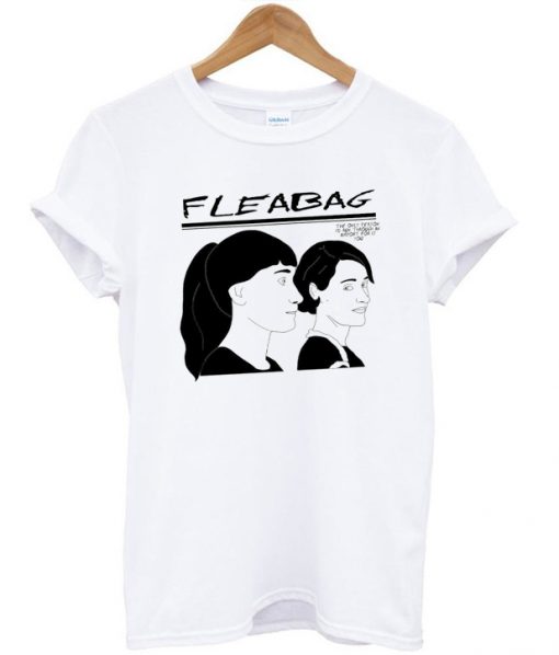 Fleabag The Only Person T-shirt