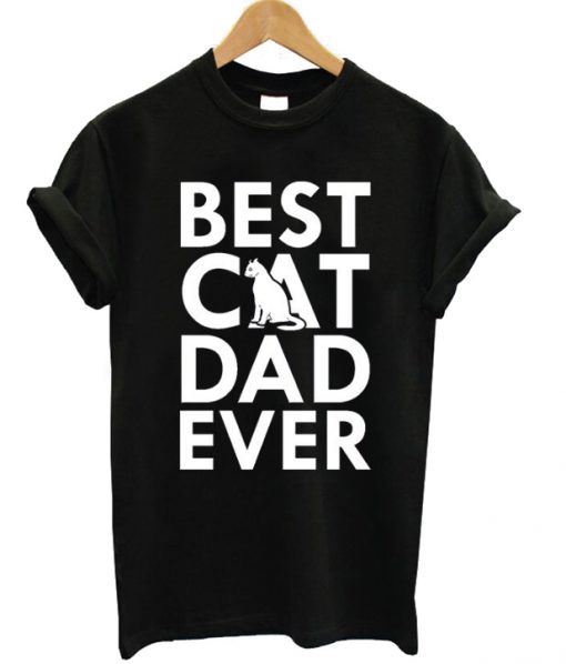 Best Cad Dad Ever Typography T-shirt