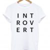 Introvert Typography T-shirt