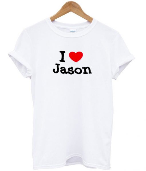 I Love Jason T-shirt
