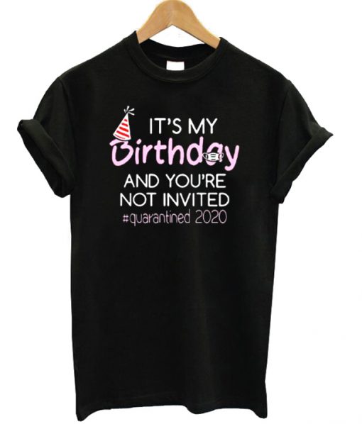 It's My Birthday T-shirt
