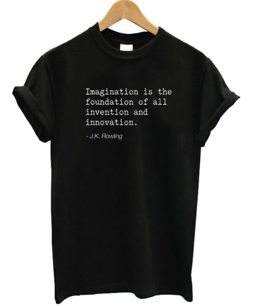 JK Rowling Imagination T-shirt