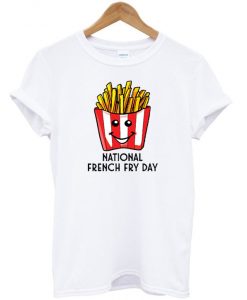 French Fry Day T-shirt