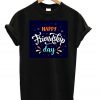 Happy Friendship Day T-shirt